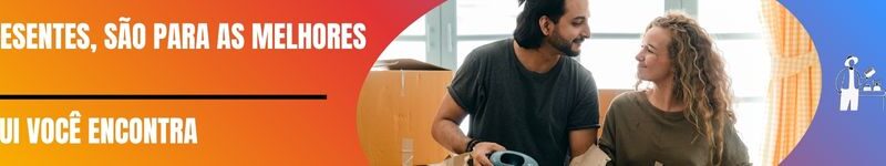 Presentes especiais para pessoas especiais.